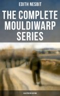 eBook: The Complete Mouldiwarp Series (Illustrated Edition)