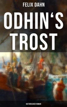 ebook: Odhin's Trost: Historischer Roman