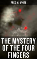 ebook: The Mystery of the Four Fingers