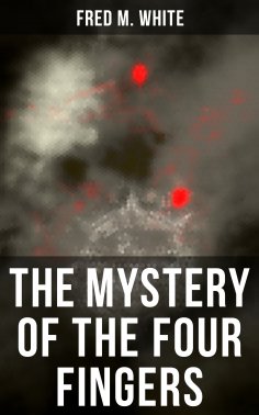 eBook: The Mystery of the Four Fingers