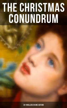ebook: The Christmas Conundrum (20 Thrillers in One Edition)