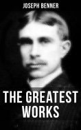 eBook: The Greatest Works of Joseph Benner