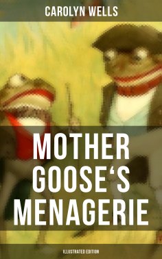 eBook: Mother Goose's Menagerie (Illustrated Edition)