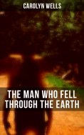 eBook: The Man Who Fell Through The Earth