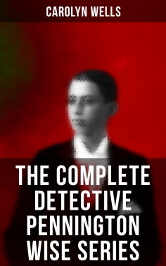 ebook: The Complete Detective Pennington Wise Series