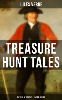ebook: Treasure Hunt Tales: The Star of the South & Captain Antifer