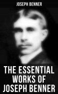 eBook: The Essential Works of Joseph Benner