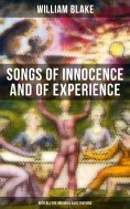 eBook: Songs of Innocence and of Experience (With All the Originial Illustrations)