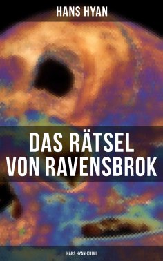 eBook: Das Rätsel von Ravensbrok (Hans Hyan-Krimi)