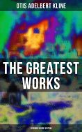 ebook: The Greatest Works of Otis Adelbert Kline - 18 Books in One Edition