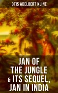 eBook: JAN OF THE JUNGLE & Its Sequel, Jan in India