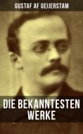eBook: Die bekanntesten Werke von Gustaf af Geijerstam