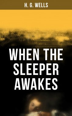 ebook: When the Sleeper Awakes