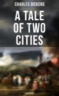 ebook: A Tale of Two Cities (Illustrated)