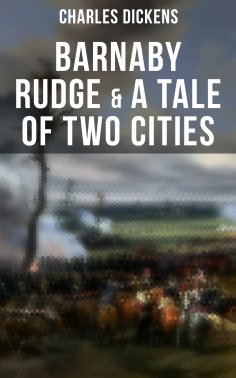 ebook: Barnaby Rudge & A Tale of Two Cities