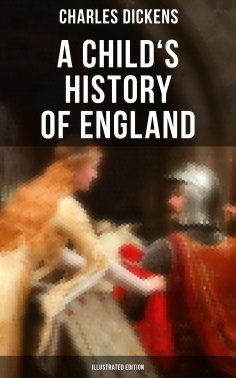 ebook: A Child's History of England (Illustrated Edition)