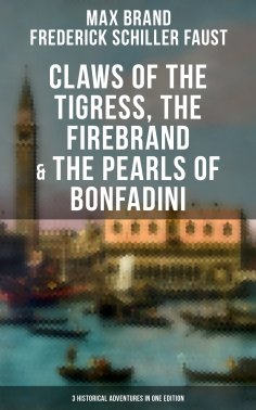 eBook: Claws of the Tigress, The Firebrand & The Pearls of Bonfadini