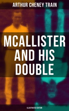 ebook: Mcallister and His Double (Illustrated Edition)
