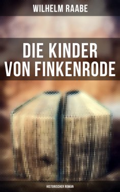 eBook: Die Kinder von Finkenrode: Historischer Roman