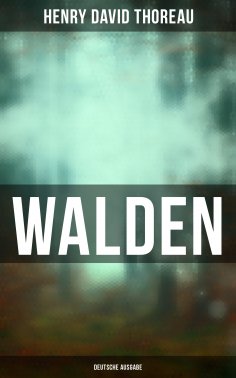 eBook: WALDEN - Deutsche Ausgabe