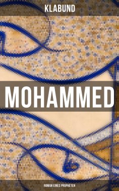 eBook: Mohammed: Roman eines Propheten