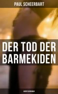 ebook: Der Tod der Barmekiden: Abenteuerroman