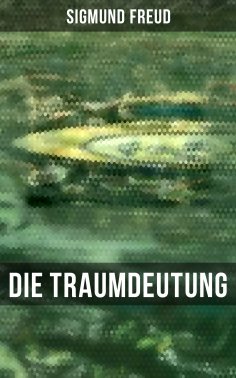 eBook: Sigmund Freud: Die Traumdeutung