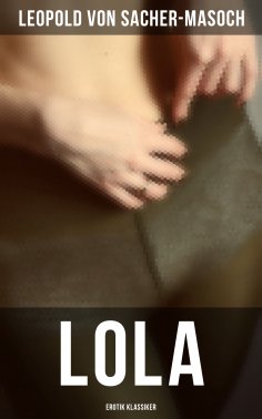 eBook: Lola: Erotik Klassiker