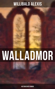 eBook: Walladmor: Historischer Roman