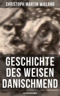ebook: Geschichte des Weisen Danischmend: Historischer Roman