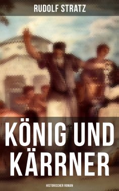 ebook: König und Kärrner: Historischer Roman