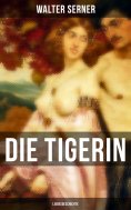eBook: Die Tigerin: Liebesgeschichte