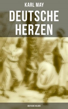 ebook: Deutsche Herzen - Deutsche Helden
