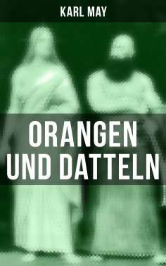 eBook: Orangen und Datteln