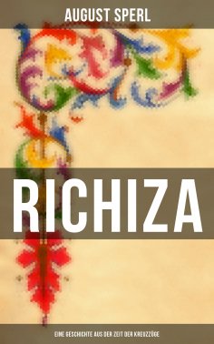 ebook: Richiza - Eine Geschichte aus der Zeit der Kreuzzüge