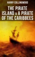 ebook: The Pirate Island & A Pirate of the Caribbees