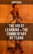 eBook: Confucius' The Great Learning & The Commentary by Tsang