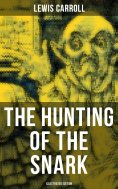 eBook: The Hunting of the Snark (Illustrated Edition)