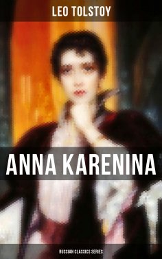 eBook: ANNA KARENINA (Russian Classics Series)
