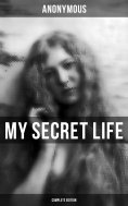 eBook: MY SECRET LIFE (Complete Edition)