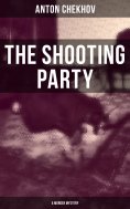 eBook: The Shooting Party (A Murder Mystery)