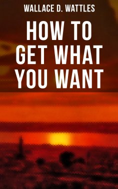 eBook: How to Get What You Want