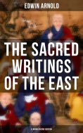 eBook: The Sacred Writings of the East - 5 Books in One Edition