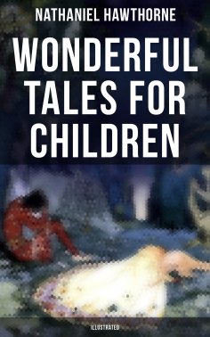 eBook: Wonderful Tales for Children (Illustrated)
