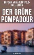 eBook: Der grüne Pompadour (Historischer Krimi)