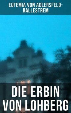 ebook: Die Erbin von Lohberg