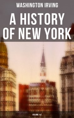 eBook: A History of New York (Volume 1&2)