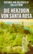 eBook: Die Herzogin von Santa Rosa