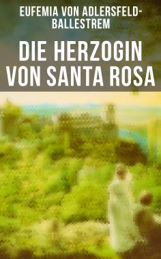 ebook: Die Herzogin von Santa Rosa