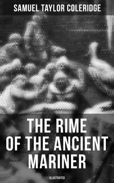 eBook: The Rime of the Ancient Mariner (Illustrated)